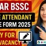 Bihar BSSC Office Attendant Online Form 2025 – Apply for 3727 Vacancy