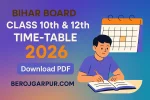 Bihar Board Class 10th & 12th Time Table 2026 (2)