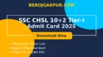 SSC CHSL 10+2 Tier I Admit Card 2025