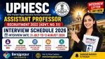 UPHESC Assistant Professor Recruitment 2022 Interview Schedule 2026